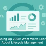 Wrapping Up 2025- What We've Learned About Lifecycle Management